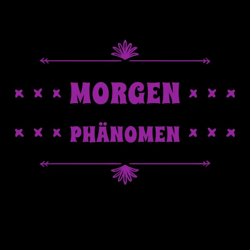 vor dir steht ein Morgenphänomen