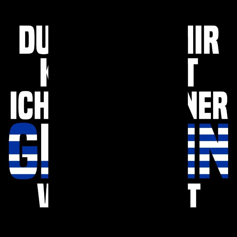 Du machst mir Keine Angst ich bin mit einer Griech
