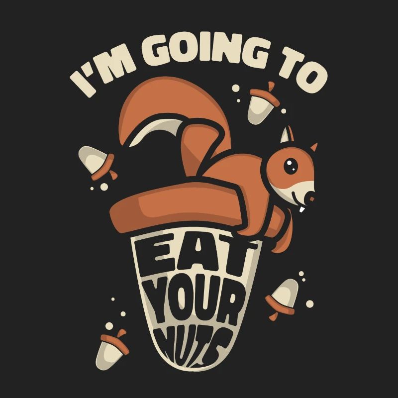 Eat Your Nuts Grauhörnchen Squirrel Eichhörnchen