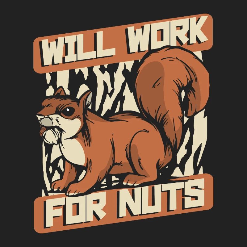 Will Work For Nuts Grauhörnchen Squirrel