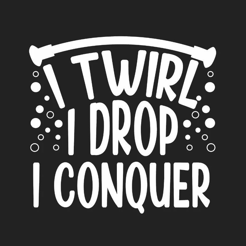 Baton Twirling I Twirl I Drop I Conquer