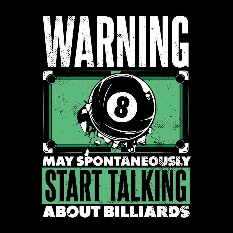 Warning May Start Talking About Billiards Snooker