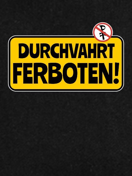 "Durchfahrt verboten" Schild