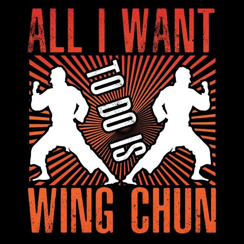 Alles, was ich machen will, ist Wing Chun