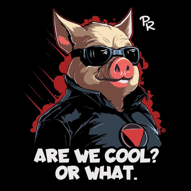 Sind wir cool, ein cooler Schweineheld und Schwein