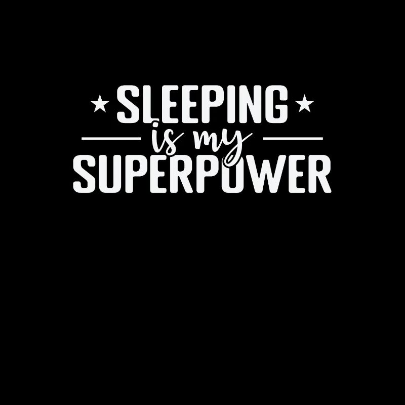 sleeping is my Superpower Traum Müde