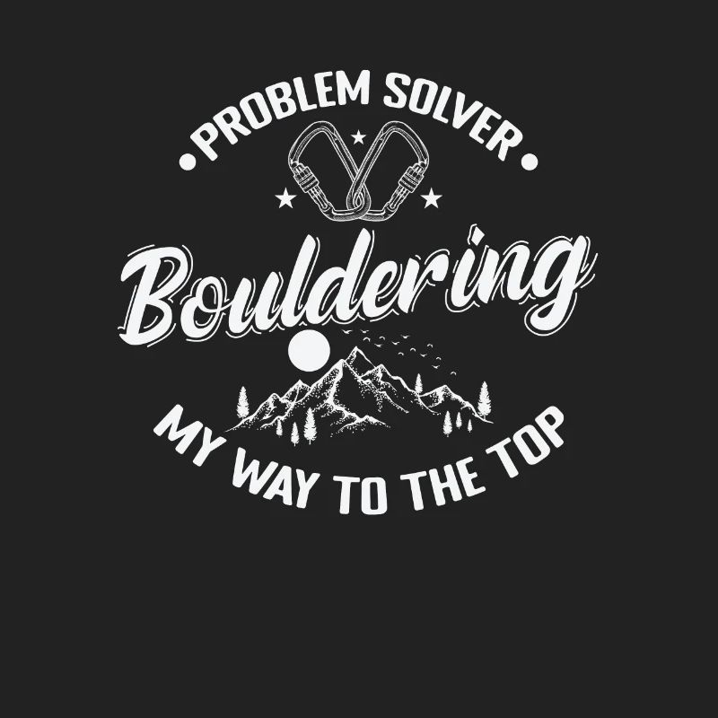 Problem Solver Bouldering my Way to the Top