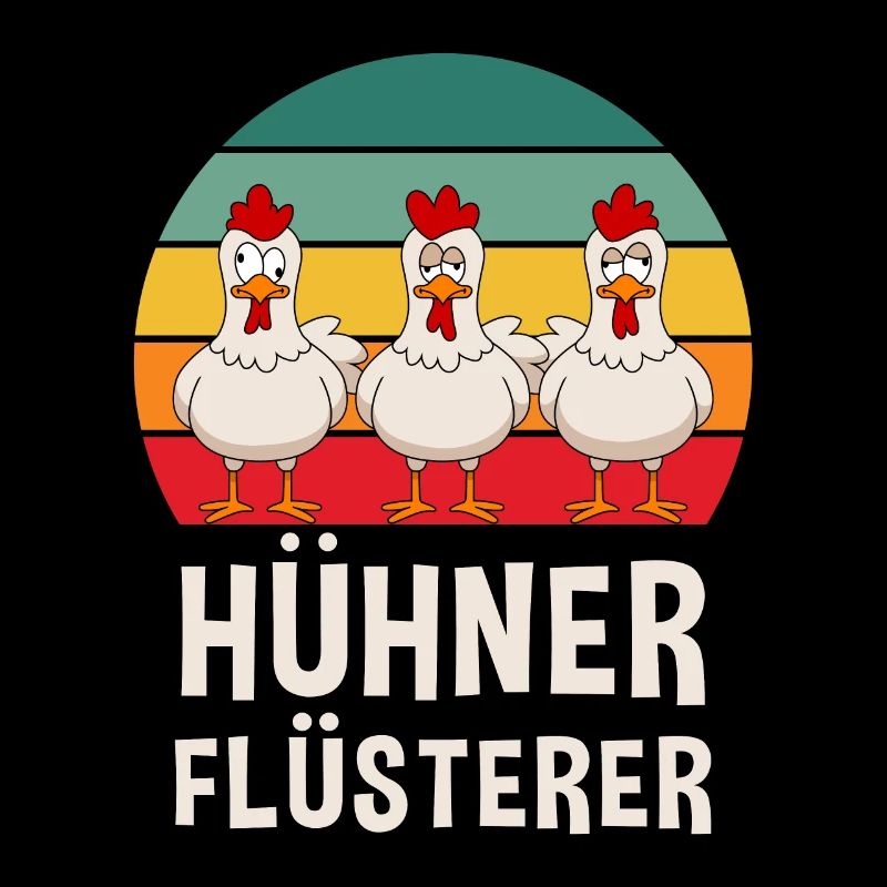 Hühner Flüsterer Huhn Hühnerhalter Hühner