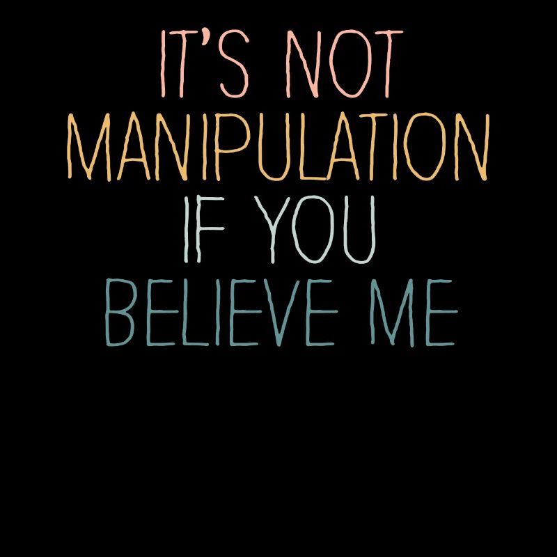 Pas de manipulation si vous croyez