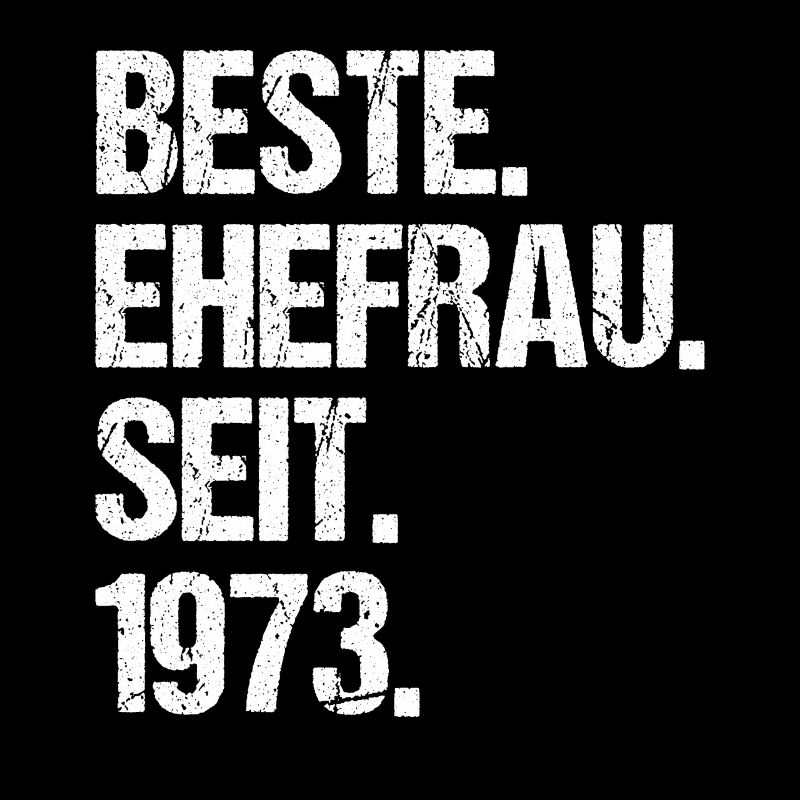Valentinstag Beste Ehefrau Seit 1973