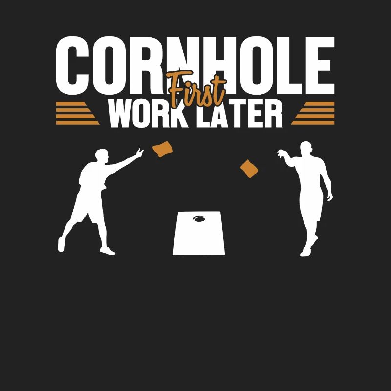 Cornhole First Work Later Bean Bag Game Boards