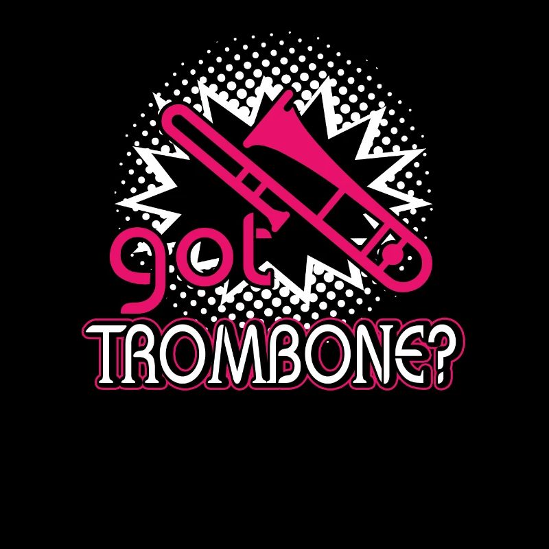 Got Trombone