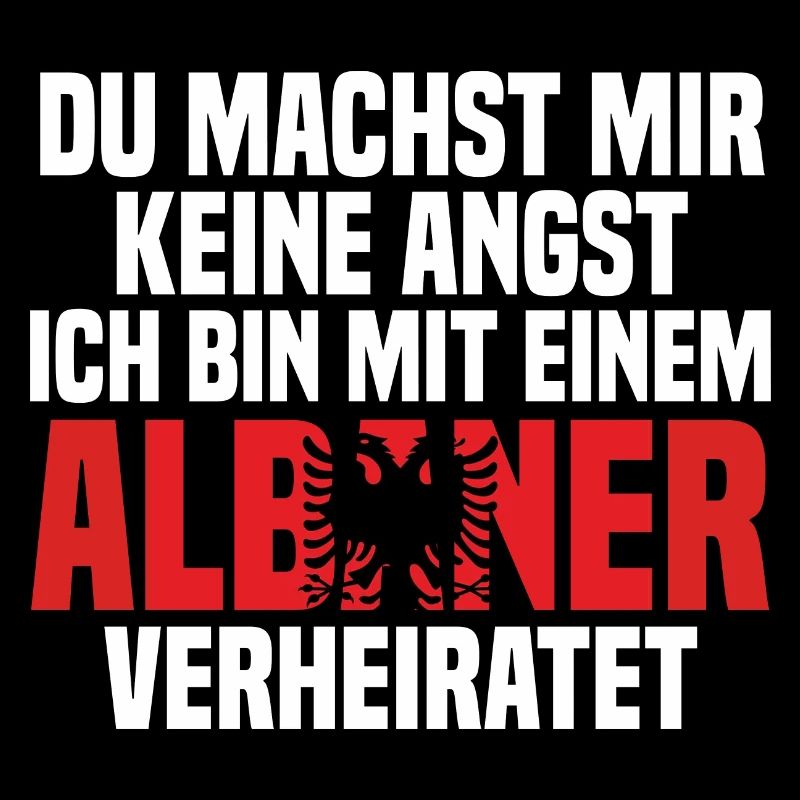Du machst mir Keine Angst ich bin mit einem Albane