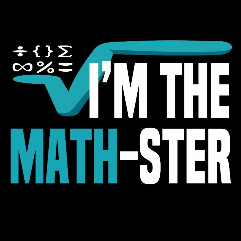 Je Suis Le Math-Ster Mathématicien Mathématiques