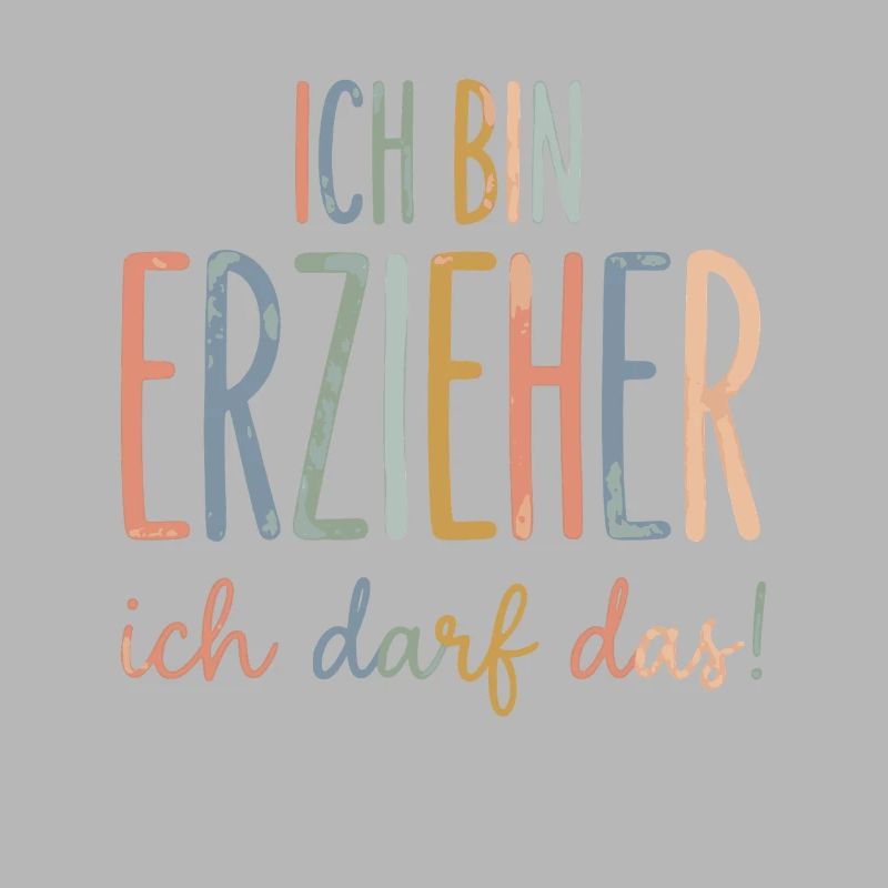 Ich bin erzieher ich darf das