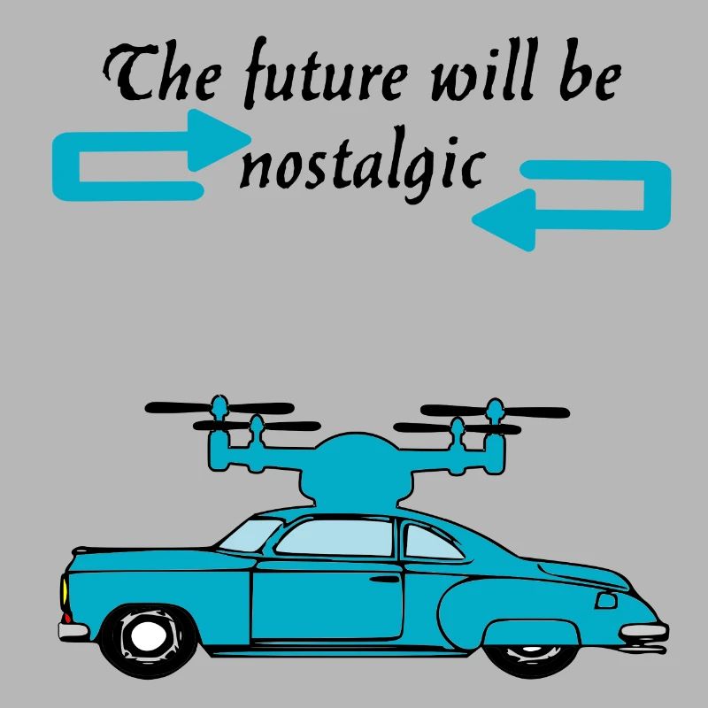 Der Futur wird nostalgisch sein