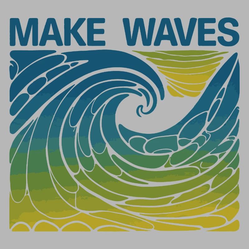 Make Waves
