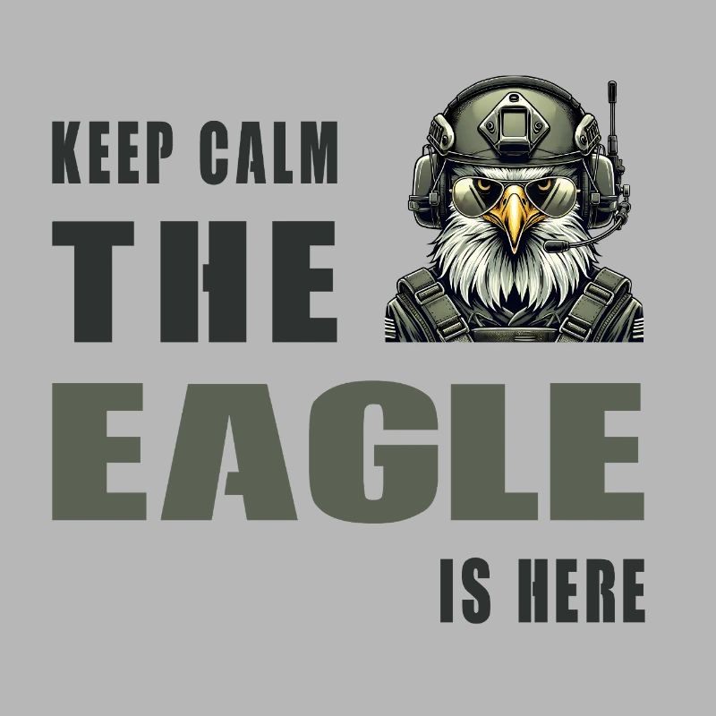 Keep Calm – The Eagle Is Here