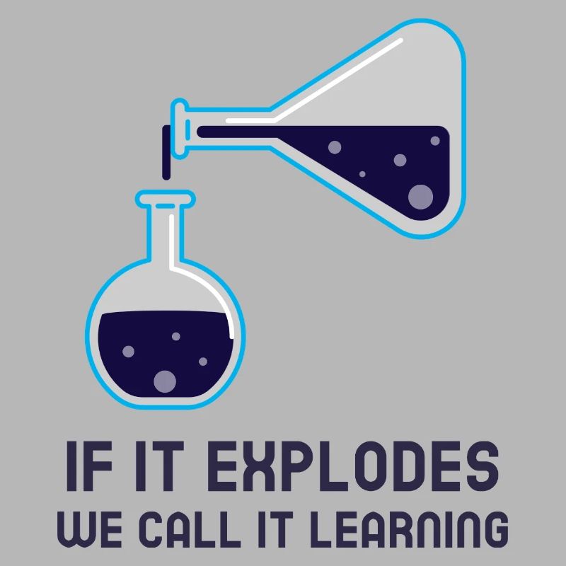 If it explodes we call it learning chemistry tutor