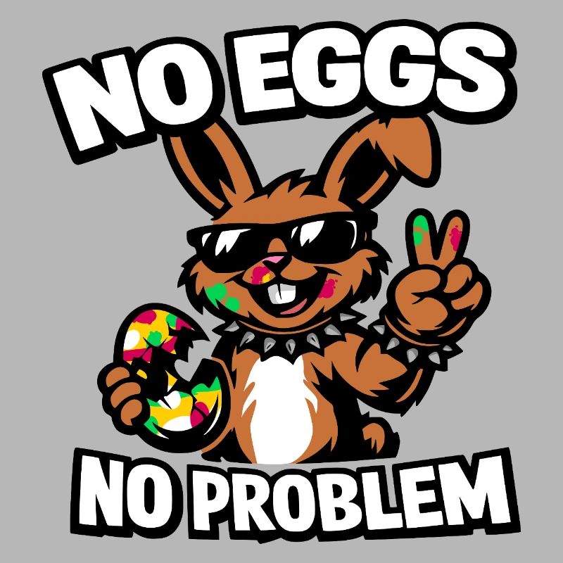 Funny Easter Bunny – No Eggs No Problem