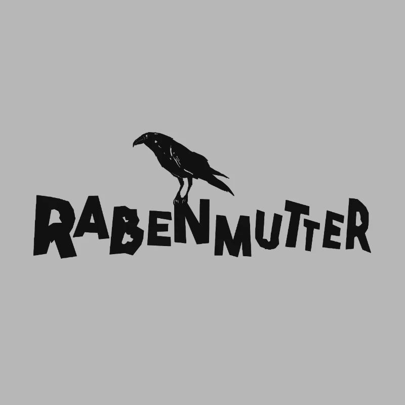 Rabenmutter - Mutter - Mama - Mami - Rabe