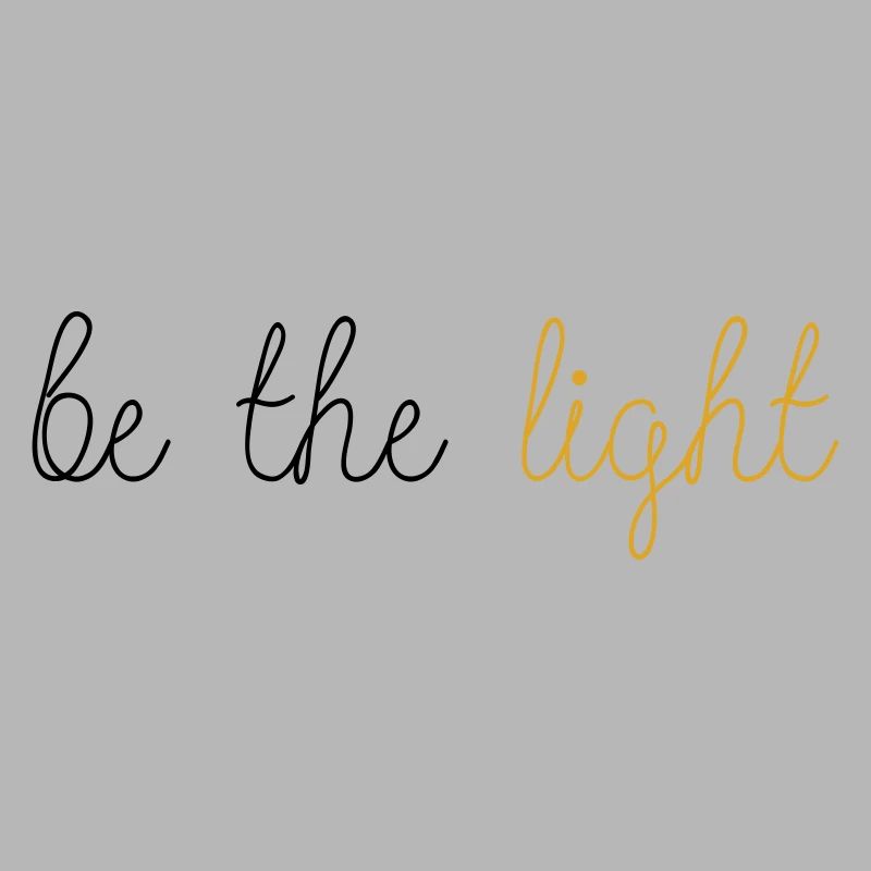 Be The Light!