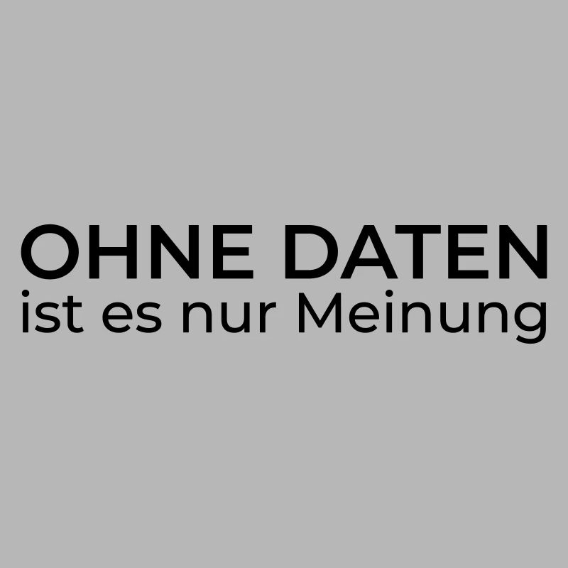 Ohne Daten nur Meinung – Data & Engineering