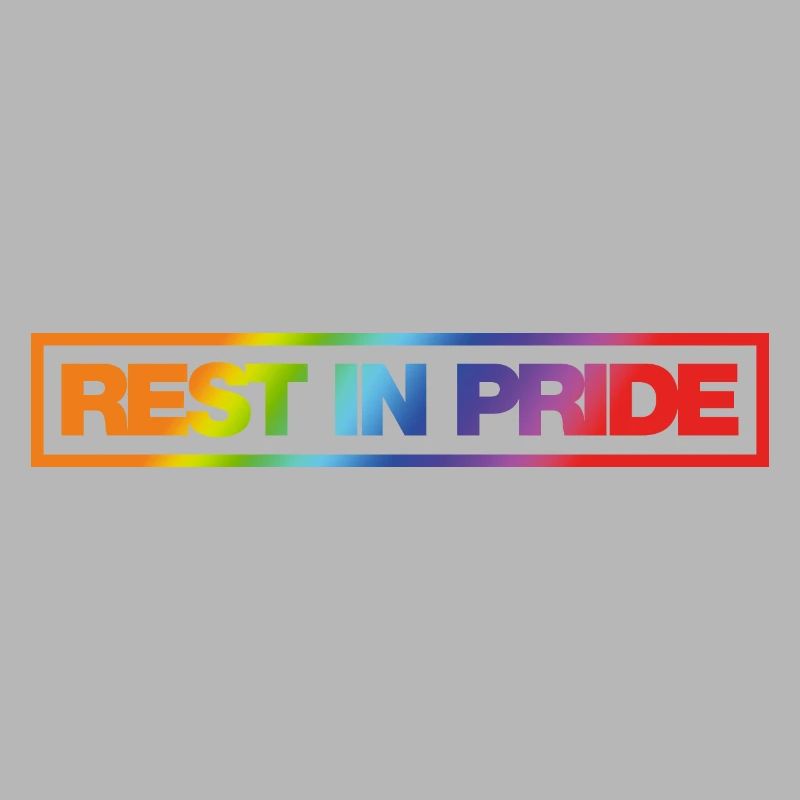 REST IN PRIDE (R.I.P.) Rainbow