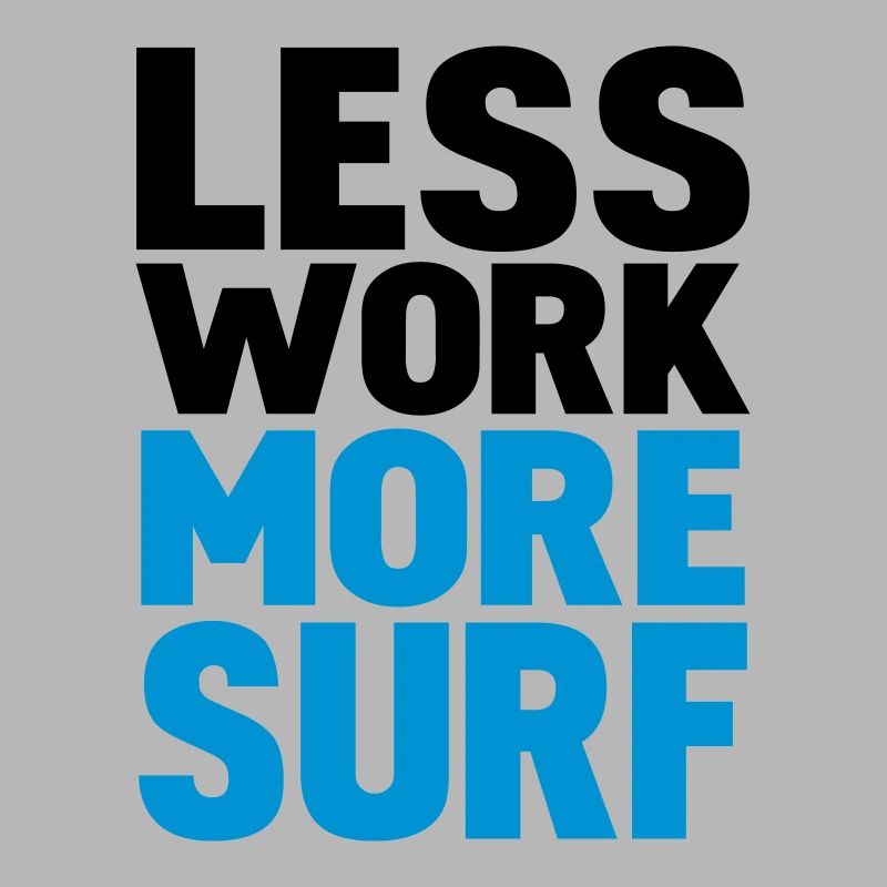 less work more surf