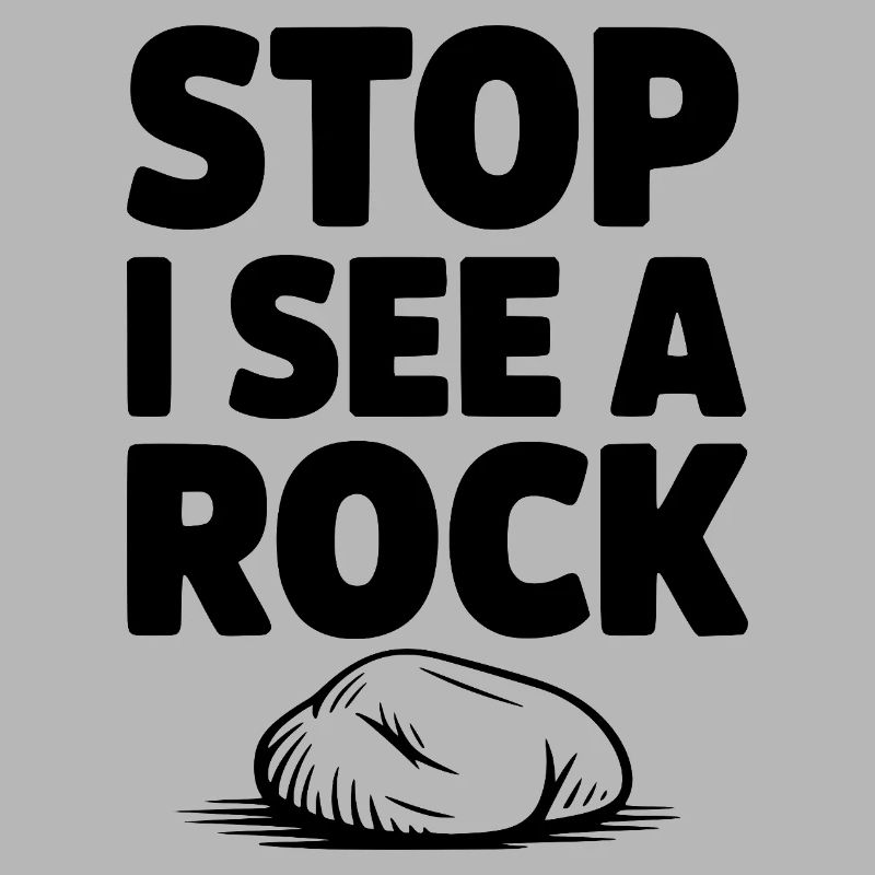Stop I See a Rock
