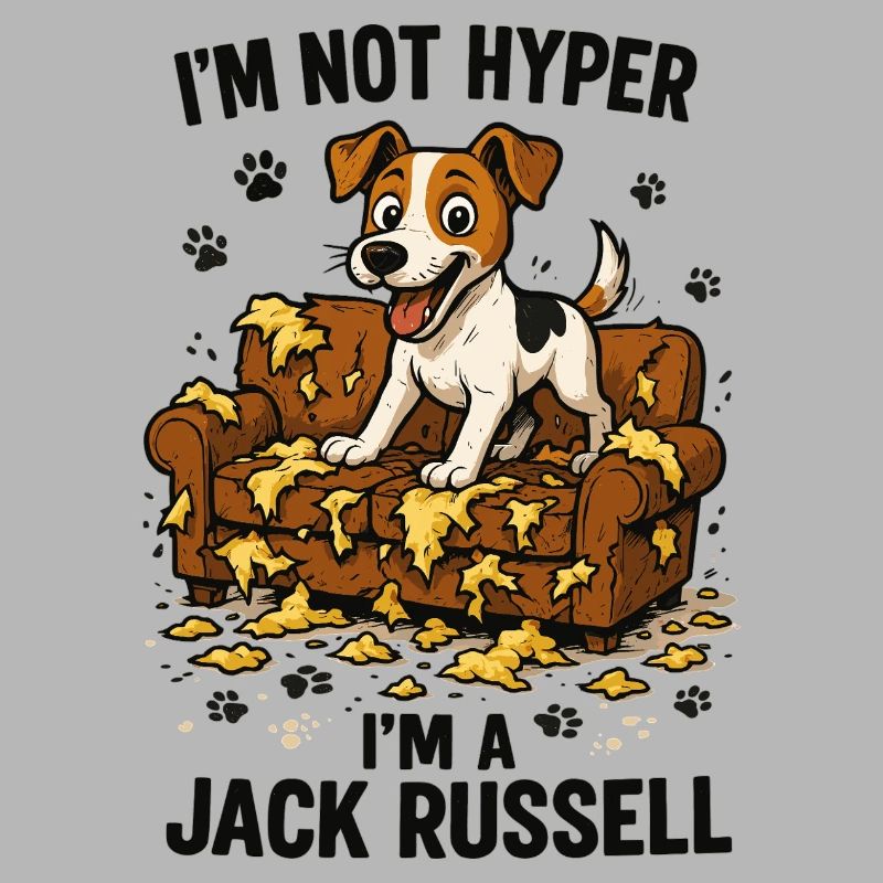 Jack Russell Terrier Funny Hyperactive Gift