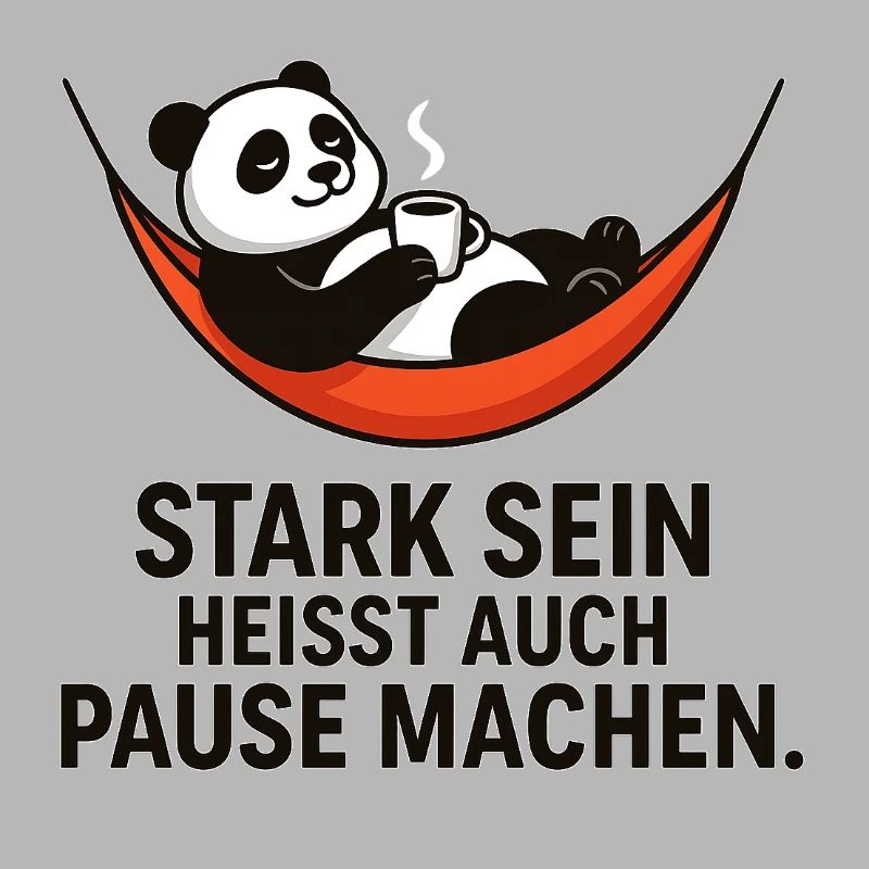 Panda Pause Kraft Spruch