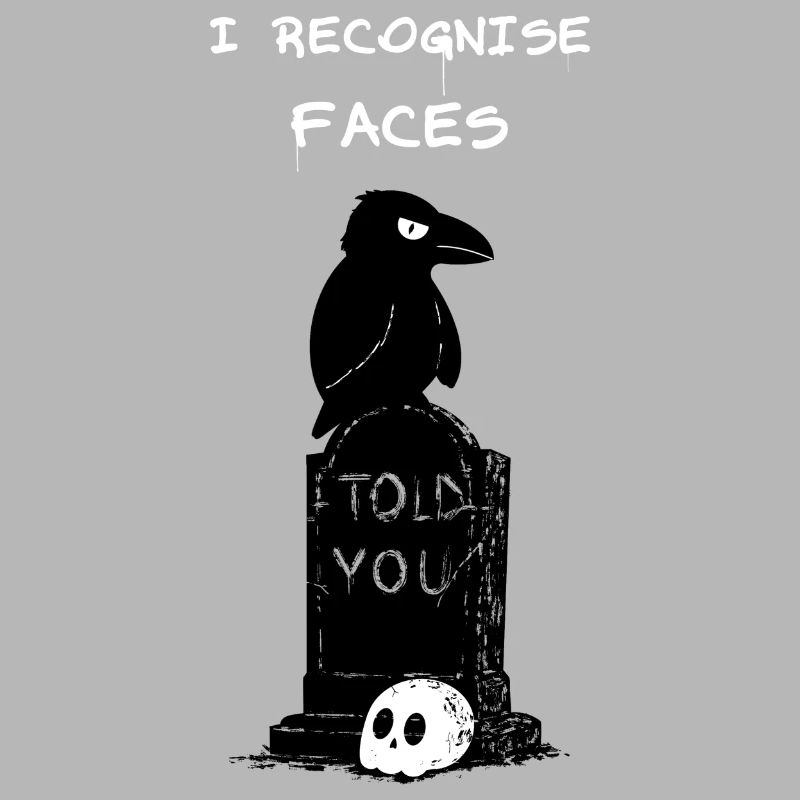 I recognise faces