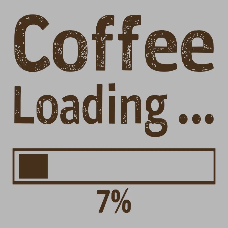 Coffee Loading Saying Quote