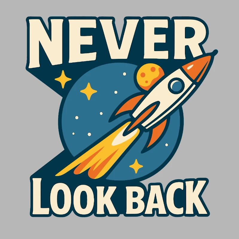 Never Look Back Rakete Motiv Retro Space