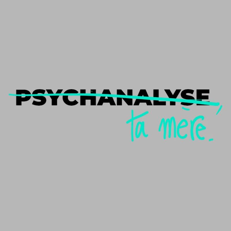Psychoanalysiere deine Mutter