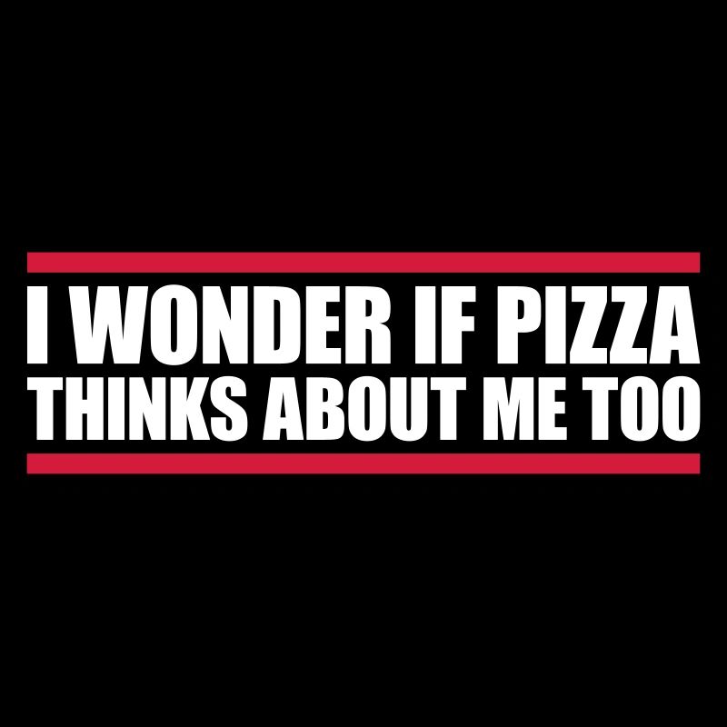 pizza thinks about me