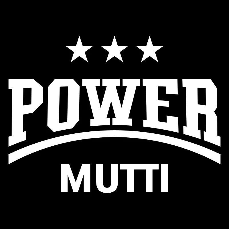 Power Mutti (Mama, Mami, Mutter, Muttertag, White)