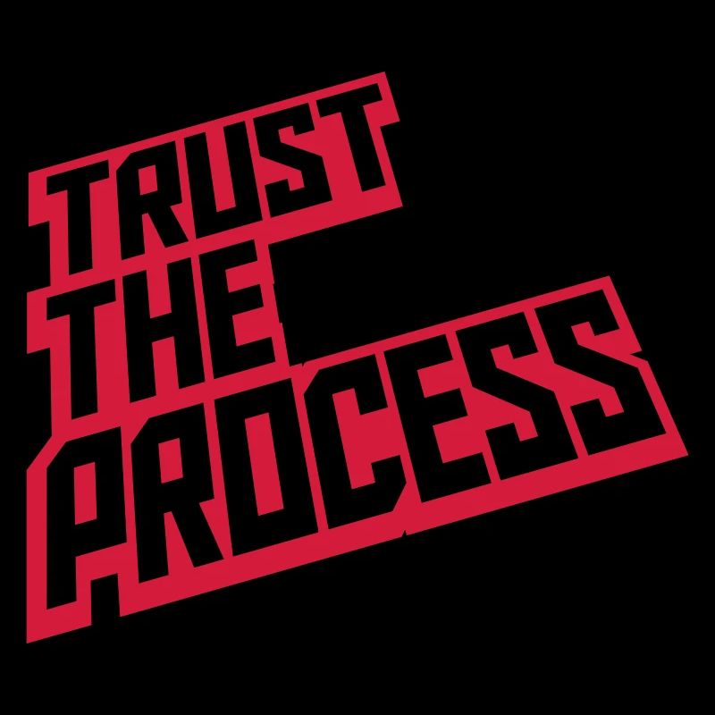 trust the process Quote