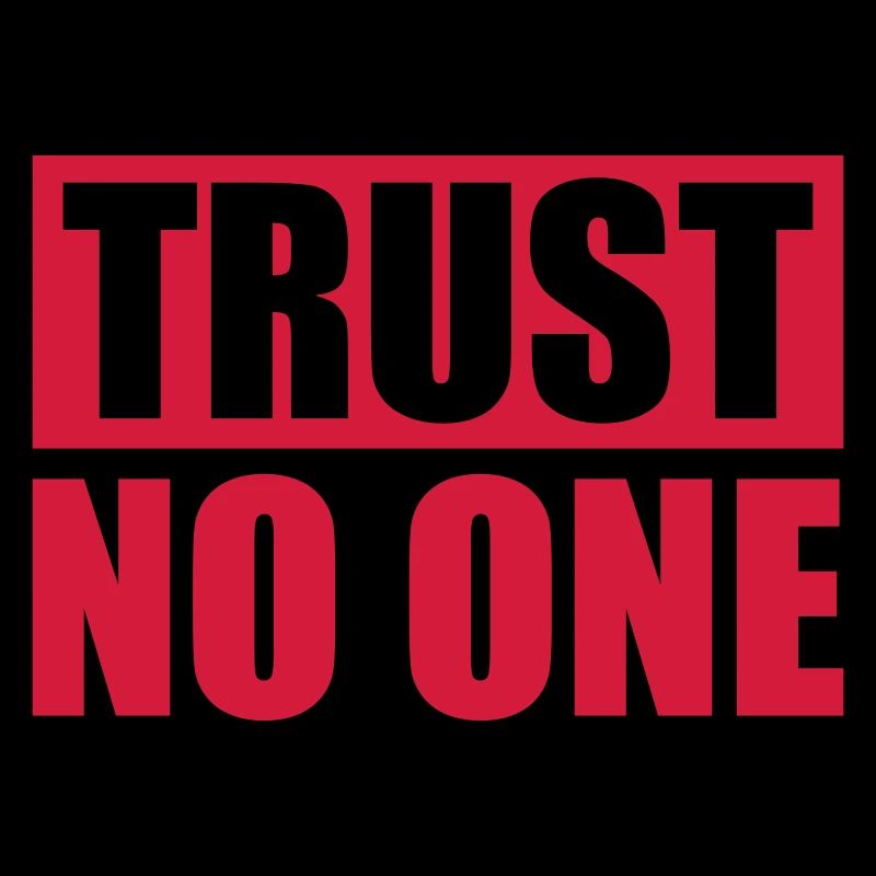 trust no one quote