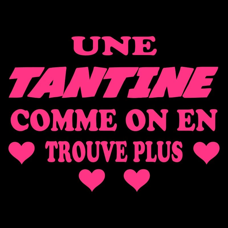 UNE TANTINE COMME ON EN TROUVE PLUS