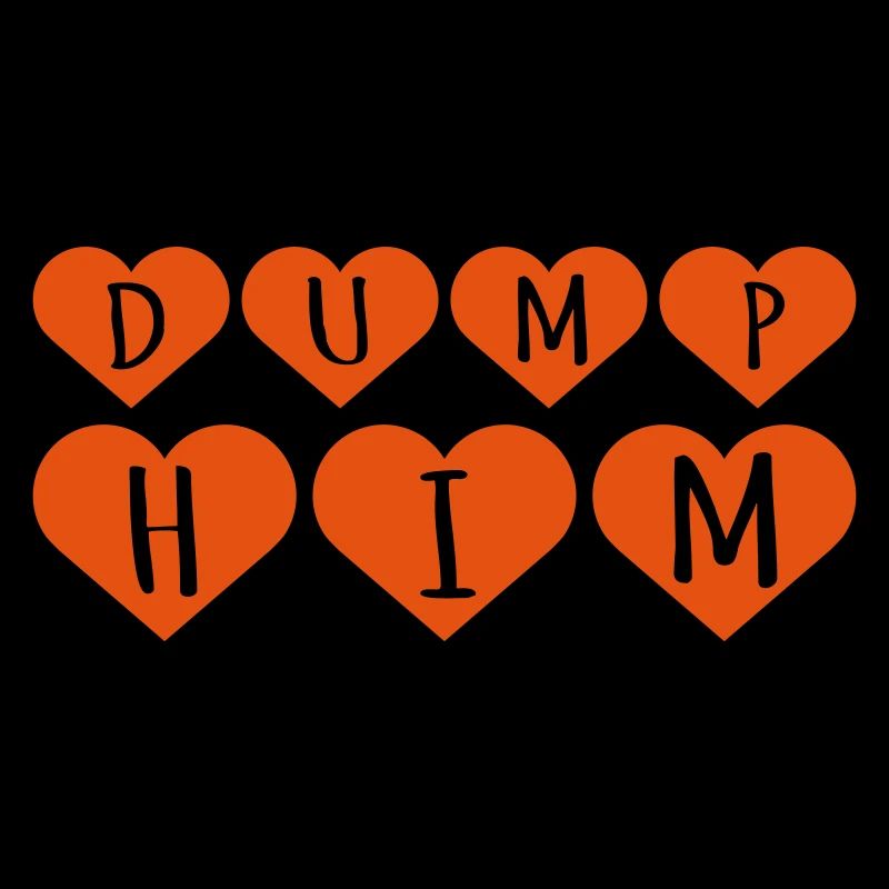 Dump Him Quote Logo