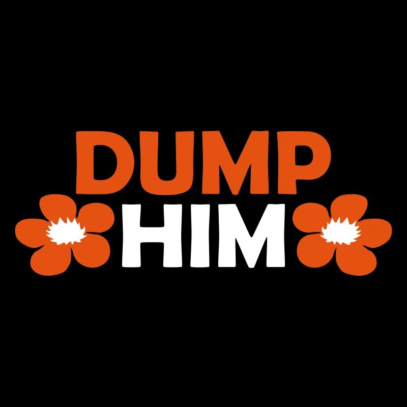 Dump Him Quote Logo