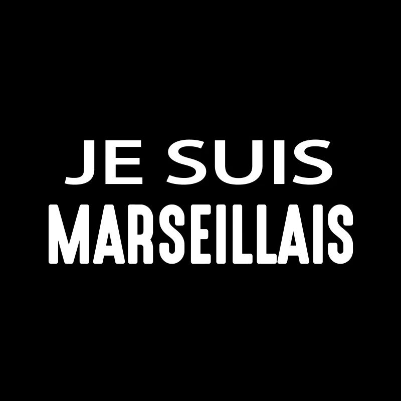 JE SUIS MARSEILLAIS