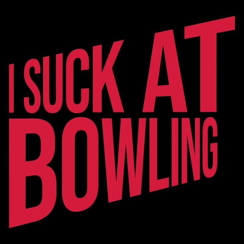I suck at bowling