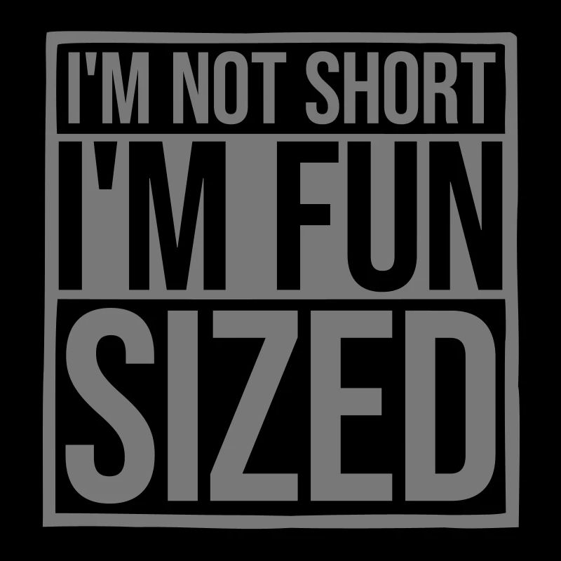 Not short fun sized