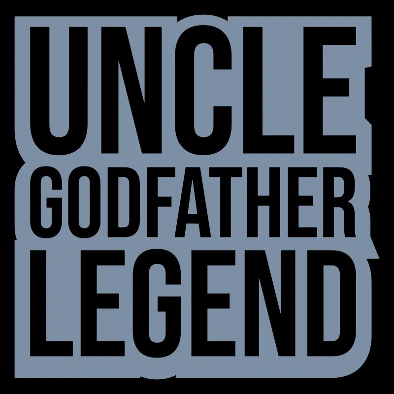 Uncle Godfather Legend Zitat