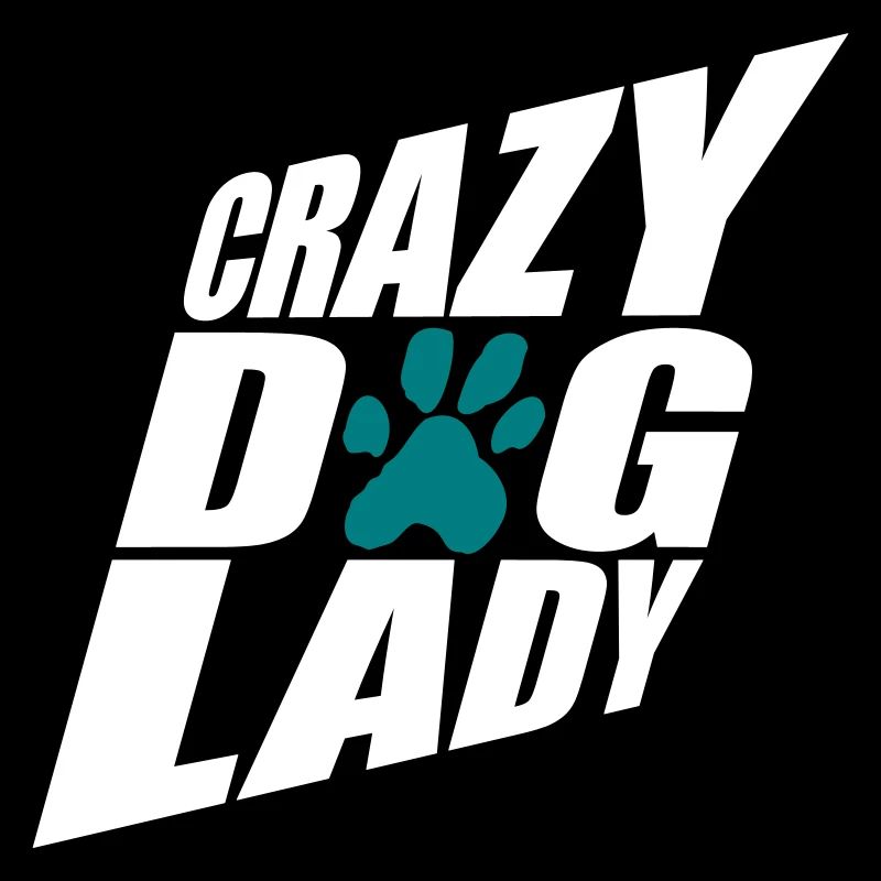 Citation de Crazy Dog Lady