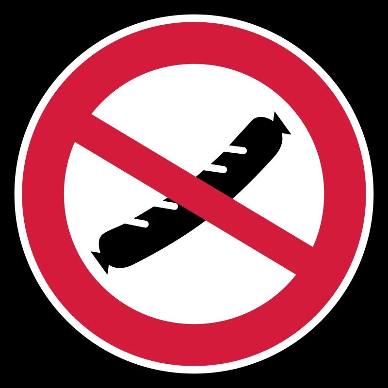 Sausage forbidden