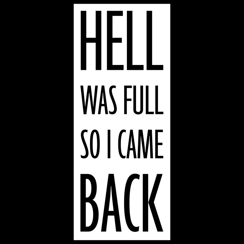 hell was full Zitat